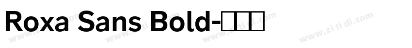 Roxa Sans Bold字体转换